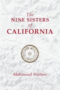 bokomslag The Nine Sisters of California