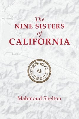 bokomslag The Nine Sisters of California