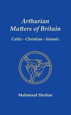 bokomslag Arthurian Matters of Britain