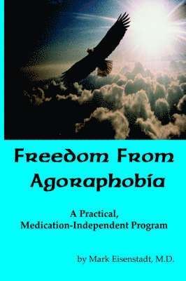 Freedom From Agoraphobia 1