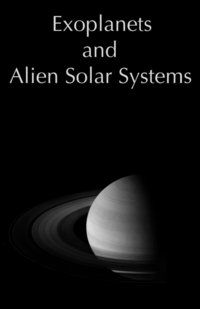 bokomslag Exoplanets and Alien Solar Systems