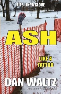 bokomslag Ash: Like a Tattoo