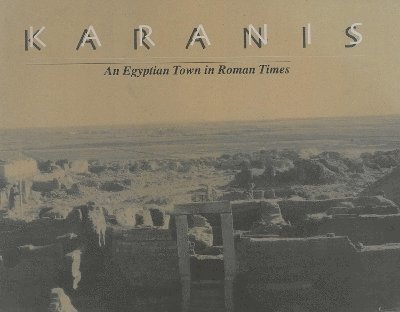 Elaine K. Gazda, Elaine K. Gazda - Karanis, An Egyptian Town in Roman Times, Häftad