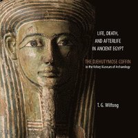 bokomslag Life, Death and Afterlife in Ancient Egypt