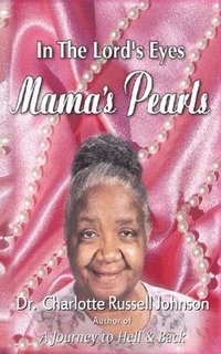 bokomslag In the Lord's Eyes: Mama's Pearls