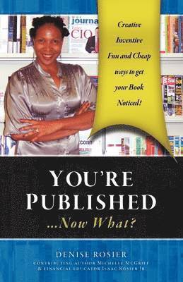 YOU'RE PUBLISHED Now What?