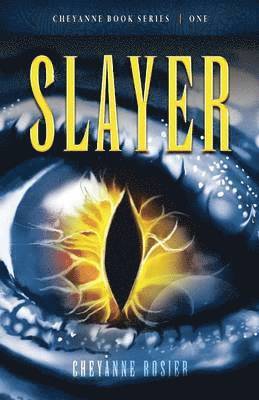 Cheyanne Rosier - Slayer, Häftad