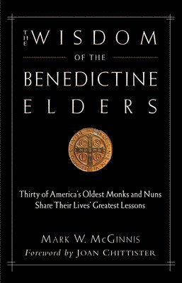 bokomslag The Wisdom of the Benedictine Elders