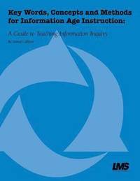 bokomslag Key Words, Concepts and Methods for Information Age Instruction
