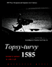 bokomslag Topsy-turvy 1585