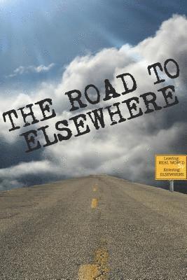 Kandice Powell, Ronna L. Edelstein - The Road to Elsewhere, Häftad