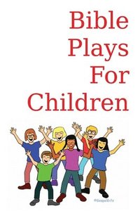bokomslag Bible Plays for Children