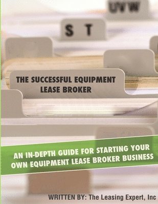 bokomslag The Successful Equipment Lease Broker