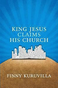 bokomslag King Jesus Claims His Church