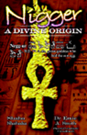 bokomslag Nigger: A Divine Origin