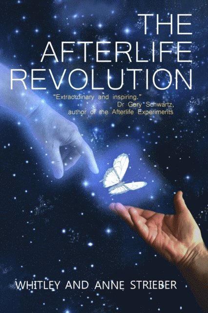 Whitley Strieber, Anne Strieber - Afterlife Revolution, Häftad