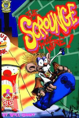 Will Grant - Scrounge Wuz Here!, Häftad