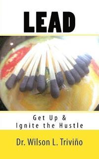 bokomslag Lead: Get Up & Ignite the Hustle