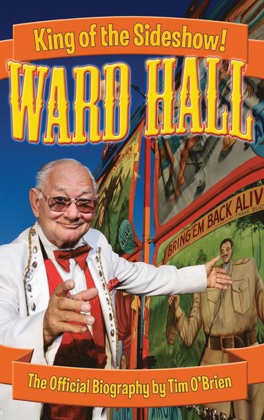 bokomslag Ward Hall - King of the Sideshow!