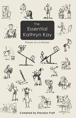 The Essential Kathryn Kay: Poems of a Lifetime 1