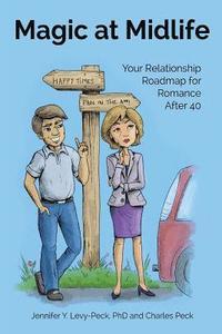 bokomslag Magic at Midlife: Your Relationship Roadmap for Romance After 40