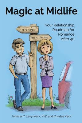 bokomslag Magic at Midlife: Your Relationship Roadmap for Romance After 40