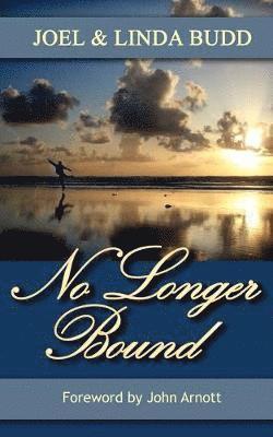 Joel Budd, Linda Budd - No Longer Bound, Häftad