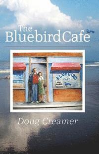 The Bluebird Cafe 1