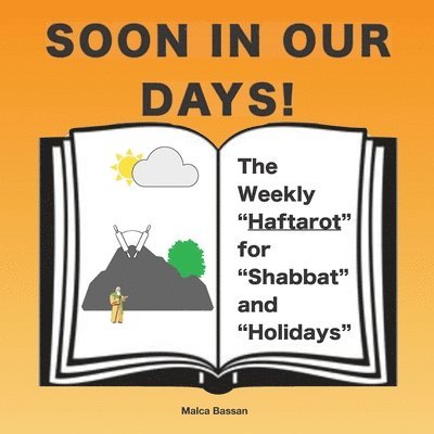 Soon in Our Days: Lessons of the Prophets