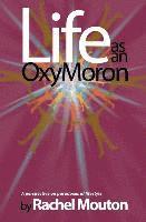 bokomslag Life as an OxyMoron: A Perspective on Paradoxes of Lifestyle