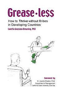 Loretta Graziano Breuning Phd - Greaseless: How To Thrive Without Bribes in Developing Countires, Häftad