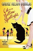bokomslag Cat in a Yellow Spotlight: A Midnight Louie Mystery