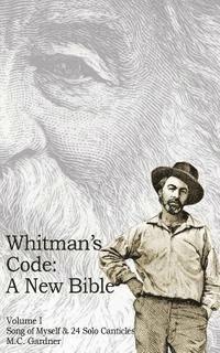 bokomslag Whitman's Code: A New Bible, Vol 1