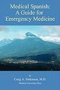 bokomslag Medical Spanish: A Guide for Emergency Medicine