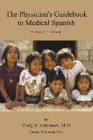 bokomslag The Physician's Guidebook to Medical Spanish Volume 2: Treatment