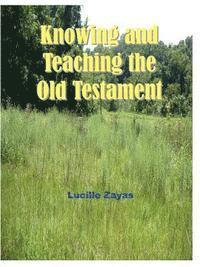 bokomslag Knowing and Teaching the Old Testament