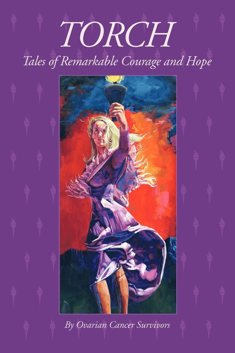 TORCH Tales of Remarkable Courage and Hope, Häftad
