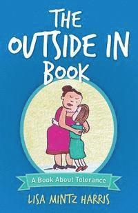 Lisa Mintz Harris - The Outside in Book, Häftad