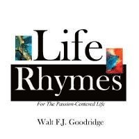 bokomslag Life Rhymes: Motivation for the Passion-Centered Life