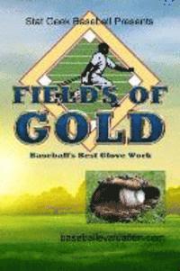 bokomslag Fields of Gold, Baseball's Best Glove Work