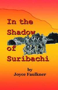bokomslag In the Shadow of Suribachi