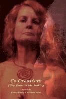 Conrad Bishop, Elizabeth Fuller - Co-Creation: Fifty Years in the Making, Häftad