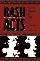 Rash Acts: 35 Snapshots for the Stage 1