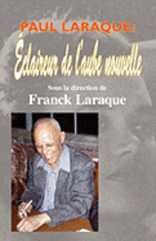 Paul Laraque: éclaireur de l'aube nouvelle' 1