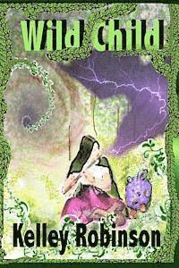 bokomslag Wild Child: Book Two; the Magic of Lo