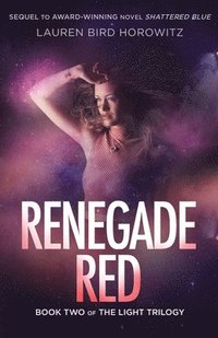 bokomslag Renegade Red: Book Two of the Light Trilogy
