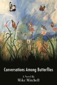 bokomslag Conversations Among Butterflies: Obligation and Metamorphosis in a Latin American Jungle