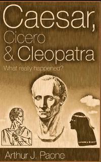 bokomslag Caesar, Cicero & Cleopatra