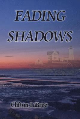 Fading Shadows