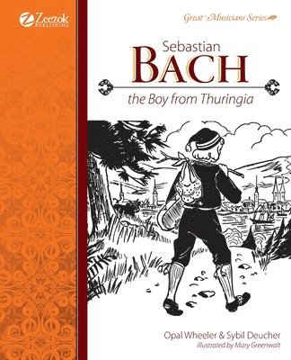 Sebastian Bach, The Boy from Thuringia 1